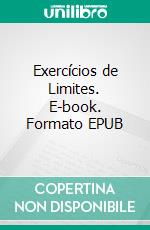 Exercícios de Limites. E-book. Formato EPUB ebook