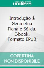 Introdução à Geometria Plana e Sólida. E-book. Formato EPUB ebook