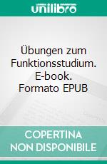 Übungen zum Funktionsstudium. E-book. Formato EPUB ebook