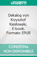 Dekalog von Krzysztof Kieslowski. E-book. Formato EPUB ebook