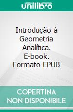 Introdução à Geometria Analítica. E-book. Formato EPUB ebook