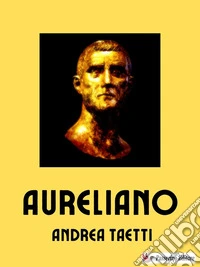 Aureliano. E-book. Formato EPUB ebook