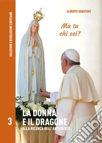 La Donna e il DragoneAlla ricerca dell’anticristo. E-book. Formato EPUB ebook
