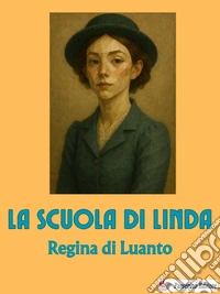 La scuola di Linda. E-book. Formato EPUB ebook