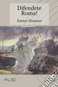Difendete Roma!. E-book. Formato EPUB ebook