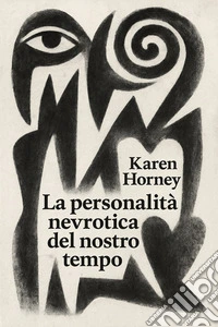 La personalità nevrotica del nostro tempo. E-book. Formato EPUB ebook