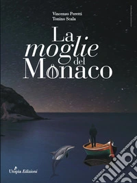 La Moglie del Monaco. E-book. Formato EPUB ebook
