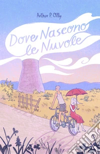 Dove Nascono le Nuvole. E-book. Formato EPUB ebook