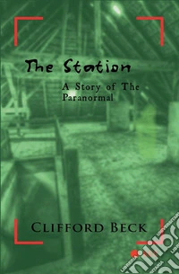 The StationA Story of The Paranormal. E-book. Formato EPUB ebook