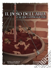 Il peso dell'aria - fumetto a colori. E-book. Formato EPUB ebook