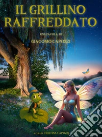 Il Grillino raffreddato. E-book. Formato EPUB ebook