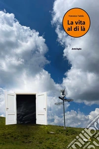 La vita al di là. E-book. Formato EPUB ebook