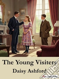 The Young Visiters. E-book. Formato EPUB ebook