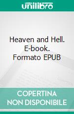 Heaven and Hell. E-book. Formato EPUB ebook