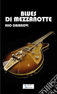Blues di mezzanotte. E-book. Formato EPUB ebook