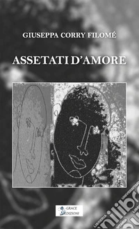 Assetati d'amore. E-book. Formato EPUB ebook