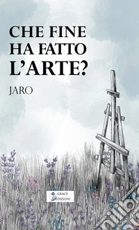 Che fine ha fatto l'arte?. E-book. Formato EPUB ebook