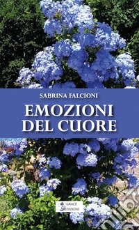 Emozioni del cuore. E-book. Formato EPUB ebook