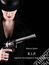 R.I.P. - Agenzia Investigativa Soprannaturale. E-book. Formato EPUB ebook