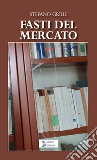 Fasti del mercato. E-book. Formato EPUB ebook