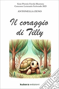 Il coraggio di Tilly. E-book. Formato EPUB ebook