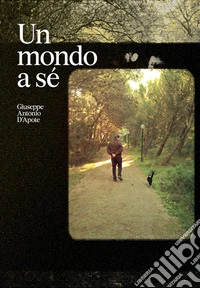 Un mondo a sé. E-book. Formato EPUB ebook