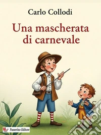 Una mascherata di carnevale. E-book. Formato EPUB ebook