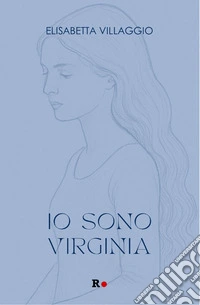 Io sono Virginia. E-book. Formato EPUB ebook