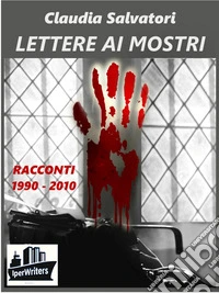 Lettere ai mostri. E-book. Formato EPUB ebook
