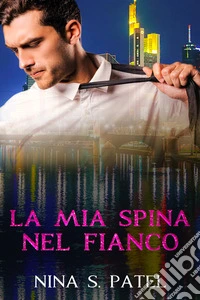 La mia spina nel fianco. E-book. Formato EPUB ebook