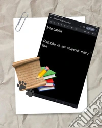 Raccolta di sei stupendi micro libri. E-book. Formato PDF ebook
