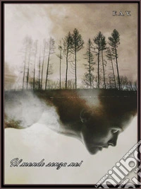 Il mondo senza noi. E-book. Formato EPUB ebook