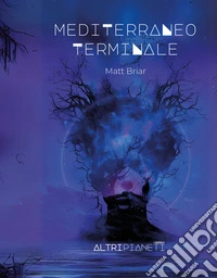 Mediterraneo terminale. E-book. Formato EPUB ebook