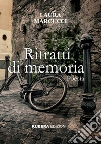 Ritratti di memoria. E-book. Formato EPUB ebook