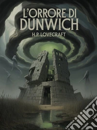 L'orrore di Dunwich (tradotto). E-book. Formato EPUB ebook