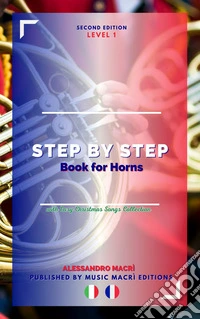 STEP by STEP Book for Horns Level 1 Italian/French. E-book. Formato EPUB ebook