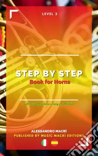STEP by STEP Book for Horns Level 2 Italian/Spanish. E-book. Formato EPUB ebook