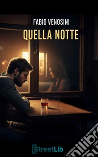Quella notte. E-book. Formato EPUB ebook