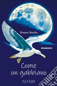 Come un gabbiano. E-book. Formato EPUB ebook