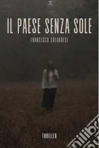 Il Paese senza SoleIl buio sa chi sei. E-book. Formato EPUB ebook