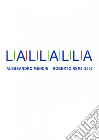L A L L A L L A   –- ALESSANDRO MENDINI ROBERTO REMI 2007. E-book. Formato EPUB ebook