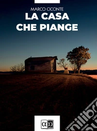 La casa che piange. E-book. Formato EPUB ebook