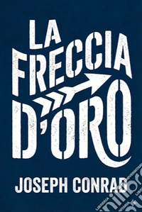 La freccia d'oro. E-book. Formato EPUB ebook