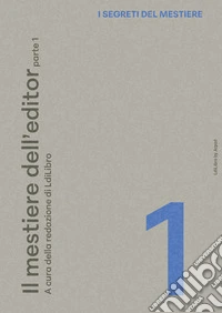 Il mestiere dell'editor - parte 1. E-book. Formato EPUB ebook