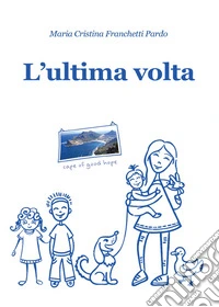L'ultima volta. E-book. Formato EPUB ebook