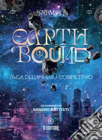 EarthboundSaga dell’Impero Connettivo. Volume I. E-book. Formato EPUB ebook