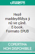 Hezê maddeyêRêya ji nû ve çûnê. E-book. Formato EPUB ebook