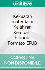 Kekuatan materiJalur Kelahiran Kembali. E-book. Formato EPUB ebook