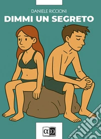 Dimmi un segreto. E-book. Formato EPUB ebook