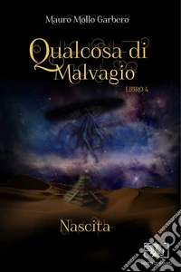 Qualcosa di MalvagioNascita. E-book. Formato EPUB ebook